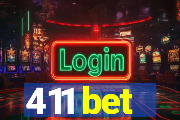 411 bet